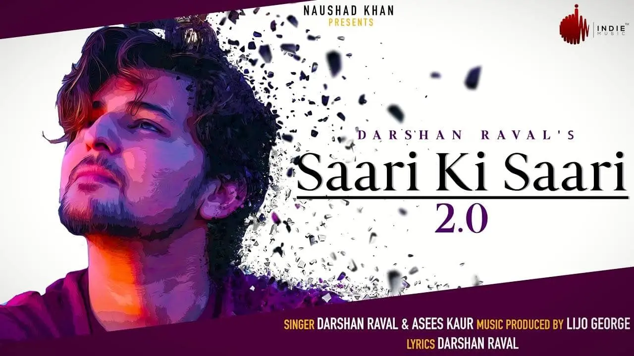 Saari Ki Saari 2.0 Lyrics Darshan Raval Asees Kaur