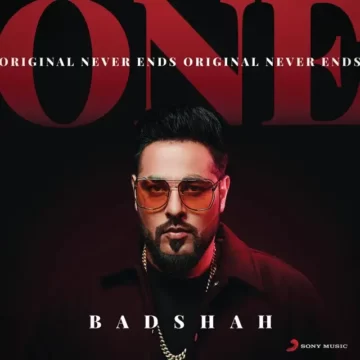 ONE (Original Never Ends) Lyrics and Tracklist Badshah