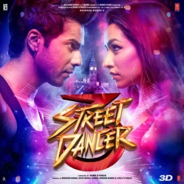 Street Dancer 3D Lyrics and Tracklist Sachin-Jigar