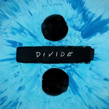 ÷ (Divide) Lyrics and Tracklist Ed Sheeran