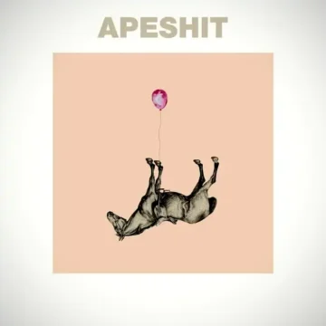 APESHIT - EP The Sound of Animals Fighting
