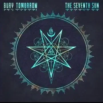 The Seventh Sun Bury Tomorrow