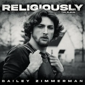 Religiously. The Album. Bailey Zimmerman