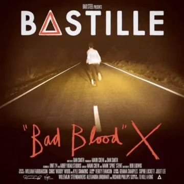 Bad Blood X (10th Anniversary Edition) [2CD Release] Bastille