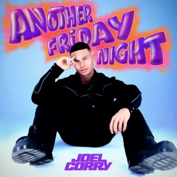 Another Friday Night Joel Corry