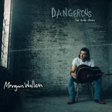 Dangerous The Double Album Morgan Wallen