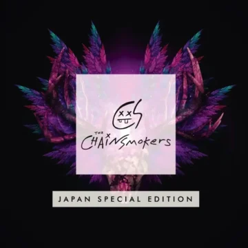 The Chainsmokers (Japan Special Edition) The Chainsmokers